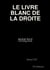 LE LIVRE BLANC DE LA DROITE FRANCAISE