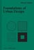 Foundations of urban design