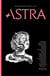 Astra magazine, filth : issue two