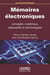 Mémoires électroniques - concepts, matériaux, dispositifs et technologies