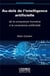 Au-delà de l'intelligence artificielle - de la conscience humaine à la conscience artificielle
