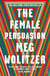 The Female Persuasion