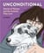 Unconditional Stories Of Women And The Animals They Love