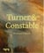 Turner & constable rivals and originals (hardback) /anglais