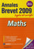 Objectif brevet - mathématiques - annales et sujets corrigés (édition 2009)