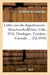 Lettre aux dix départements : Bouches-du-Rhône, Côte-d'Or, Dordogne, Finistère, Gironde : , Ille-et-Vilaine, Nord, Saône-et-Loire, Seine, Seine-Inférieure