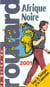 Guide du routard - afrique noire 2001-2002