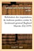 Refutation des imputations de trahison portees contre le lieutenant general raphael maroto - , ou re
