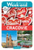 Le Guide Un Grand Week-end à Cracovie