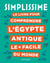 Simplissime : le livre pour comprendre l'Egypte antique le plus facile du monde
