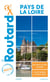 Guide du Routard : Pays de la Loire (édition 2021/2022)