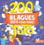 200 blagues 100 % fous rires