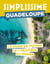 Guadeloupe Guide Simplissime