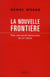La nouvelle frontière - pour une social-démocratie du XXI siècle