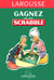 Gagnez au jeu scrabble