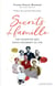 Secrets de famille - ces silences qui nous gâchent la vie