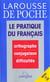 Larousse de poche - le pratique du français
