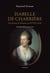 Isabelle de charrière - un destin de femme au xviiie siecle