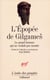L'Épopée de Gilgames : Le grand homme qui ne voulait pas mourir