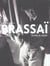 Brassai - intime et inedit