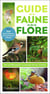 Guide de la faune et de la flore : plus de 800 plantes et animaux de nos contrées