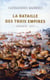 La bataille des trois empires