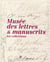 Musée des lettres et manuscrits - les collections
