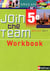 JOIN THE TEAM : anglais - 5ème - workbook (édition 2011)