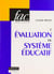 L'evaluation et le systeme educatif