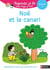 Regarde, je lis ! : Noé et le canari - niveau 1