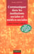 Communiquer dans les institutions sociales et medico-sociales - enjeux strategies methodes