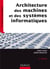 Architectures des machines et des systèmes informatiques (5e édition)