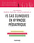 15 cas pratiques en hypnose pédiatrique