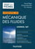 L'essentiel de mécanique des fluides - licence, IUT