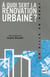 À quoi sert la rénovation urbaine ?