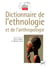 Dictionnaire de l'ethnologie et de l'anthropologie (4e édition)