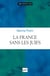 La France sans les juifs
