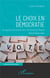 Le choix en démocratie : les apports des précurseurs de l'école de Virginie