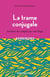 La trame conjugale - 2e éd.