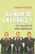 Au nom de la France ? les non-dits de notre diplomatie