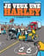 Je veux une Harley Tome 3 : la conquête de l'Ouest