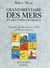 Grand breviaire des mer (guide du plaisancier coti) - le guide du plaisancier cotier et du promeneur