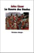 La guerre des Gaules