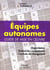 Équipes autonomes - guide de mise en oeuvre