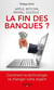 Apple, bitcoin, paypal, google - la fin des banques ? comment la technologie va changer votre argent