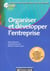 Organiser et developper l'entreprise