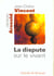 Dispute sur le vivant
