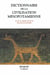 Dictionnaire de la civilisation mésopotamienne