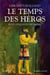 Le Temps Des Heros