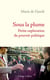 Sous la plume - petite exploration du pouvoir politique
